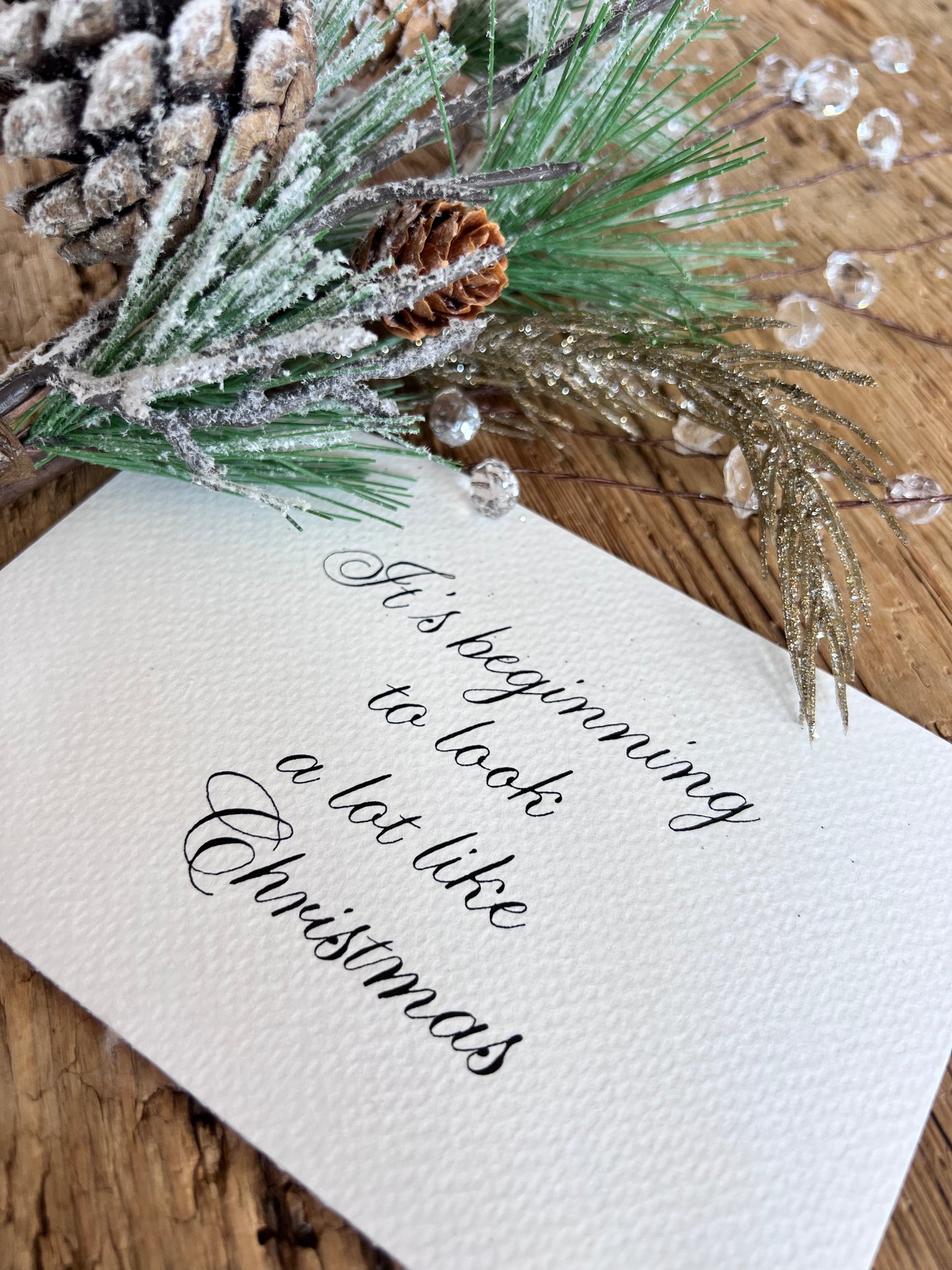 It's beginning to look a lot like Christmas Handwritten Calligraphy 4x6