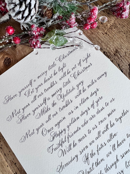 Have yourself a merry little Christmas Handwritten Calligraphy Carol 9"x12"